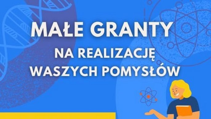 Małe granty na realizację Waszych pomysłów! Weź udział - dotacja do 7500 zł. Plakat promujący dotację. - Małe granty na realizację Waszych pomysłów! Weź udział - dotacja do 7500 zł. Plakat promujący dotację.