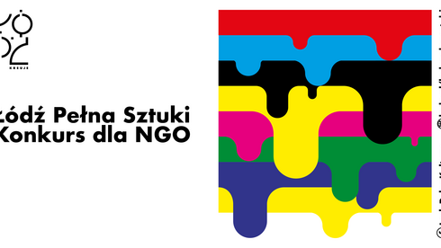 Grafika promująca konkurs pod nazwą Łódź Pełna Sztuki. Na białym tle logo Łódź Kreuje, napis Łódź Pełna Sztuki, Konkurs dla NGO oraz grafika: poziome, różnokolorowe pasy farby, która miejscami zlewa się dużymi kroplami.