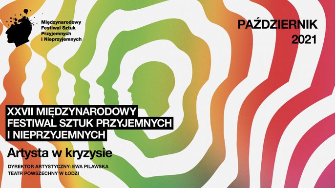 Międzynarodowy Festiwal Sztuk Przyjemnych i Nieprzyjemnych Międzynarodowy Festiwal Sztuk Przyjemnych i Nieprzyjemnych